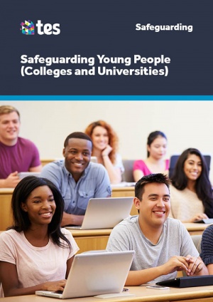 Safeguarding Young People (Colleges & Universities)